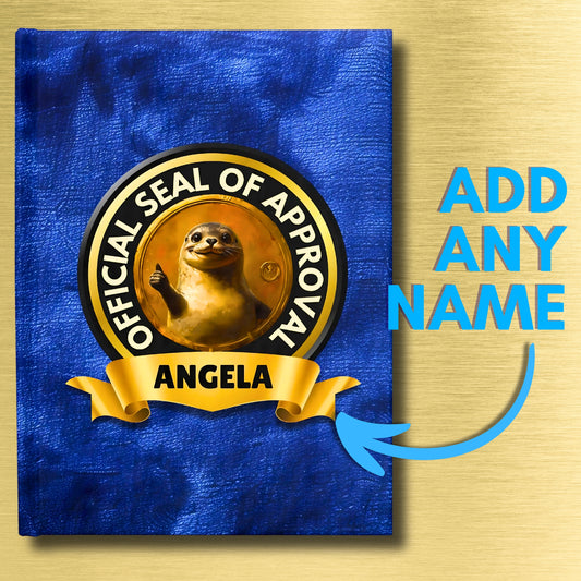 Custom Name "Seal of Approval" Funny Pun Journal | Personalized Hardcover Notebook