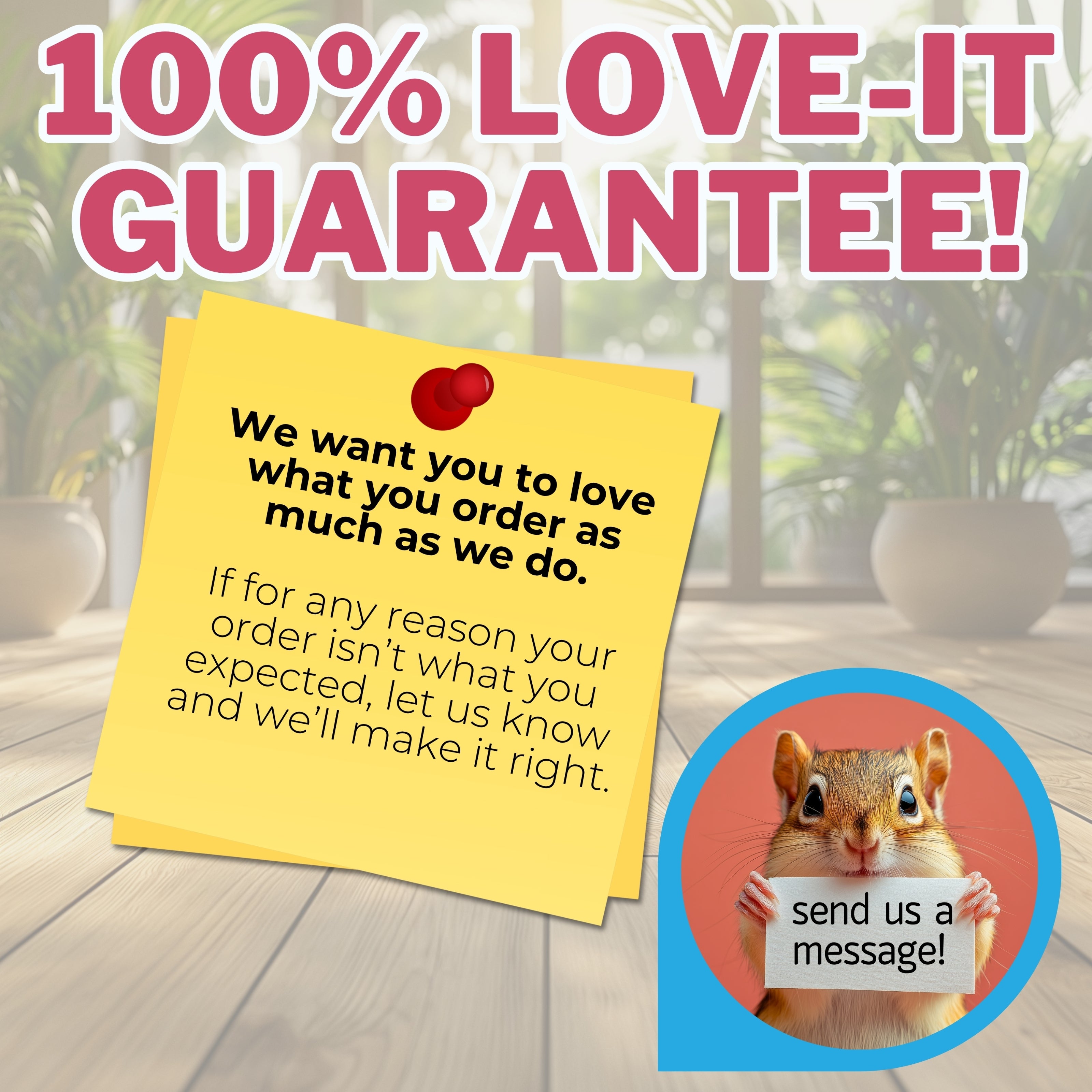 Promotional graphic with a yellow sticky note and a squirrel illustration, featuring text about a '100% Love-it Guarantee'.